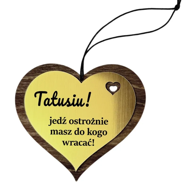 Zawieszka Tatusiu Jedź Ostrożnie Masz Do Kogo Wracać - Prezent dla Taty na Dzień Ojca Święta Urodziny
